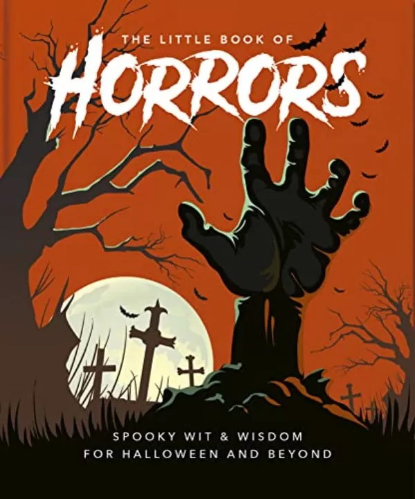 Book - The Little Book of Horrors: A Celebration of the Spookiest Night of the Year