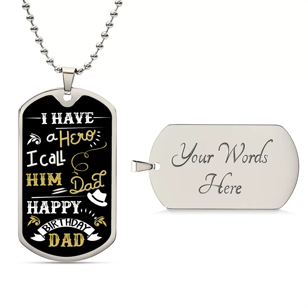 I Have a Hero I call Him Dad, Happy Birthday Gift, Dog Tag Necklace