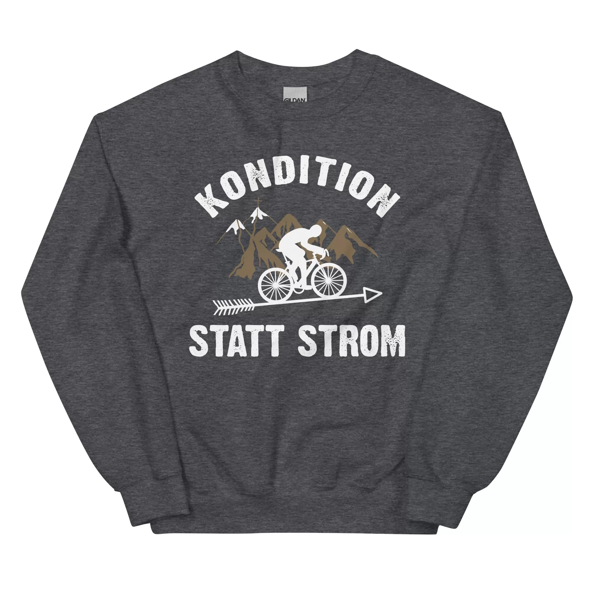 Kondition statt Strom - Sweatshirt (Unisex)