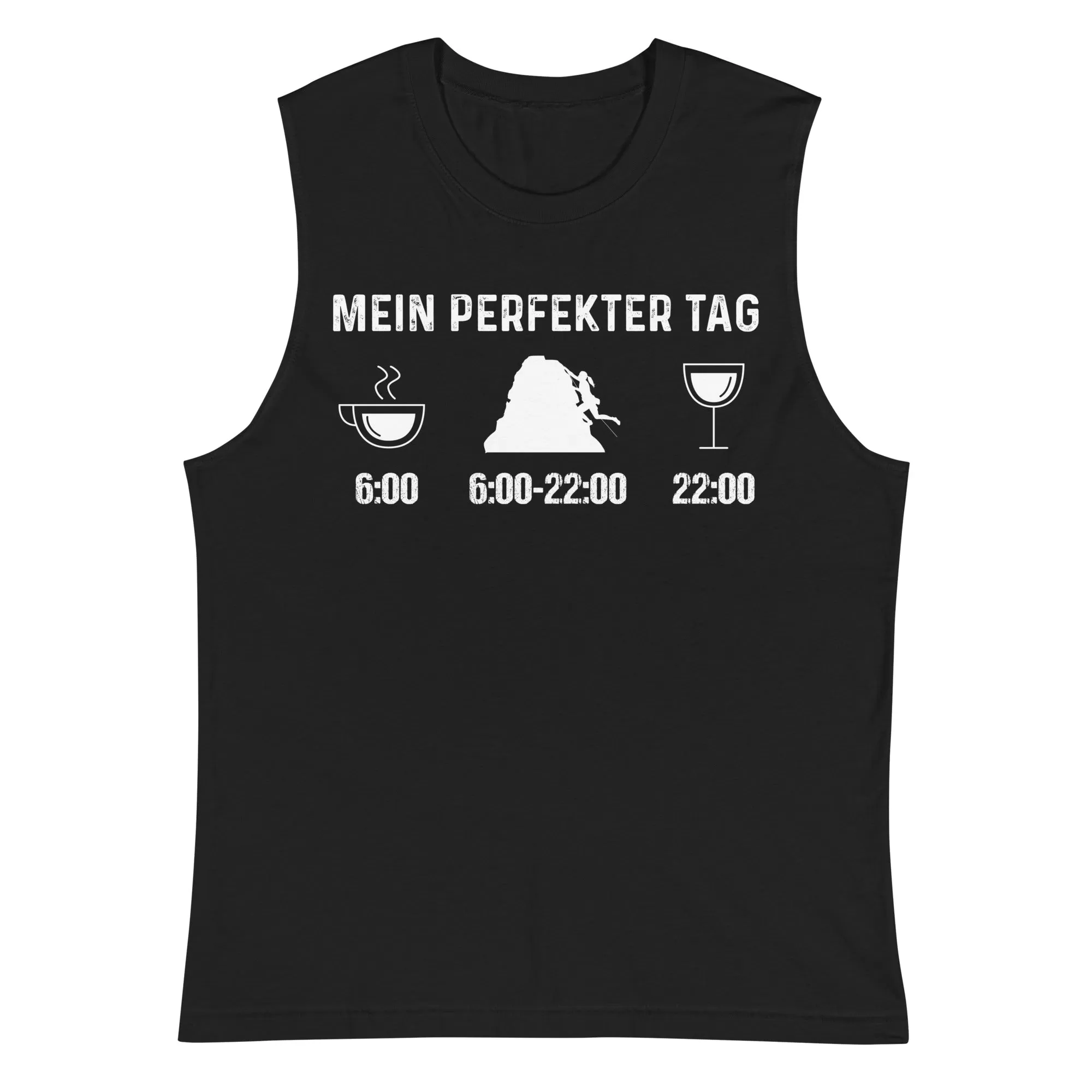 Mein Perfekter Tag 1 - Muskelshirt (Unisex)