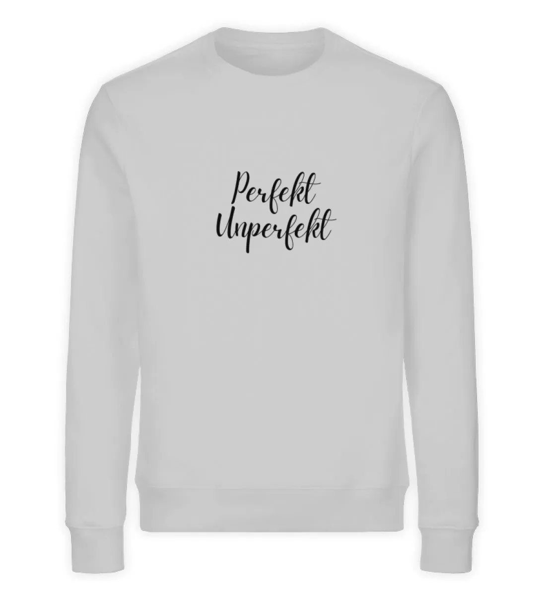 Perfekt Unperfekt Bio Sweatshirt Unisex